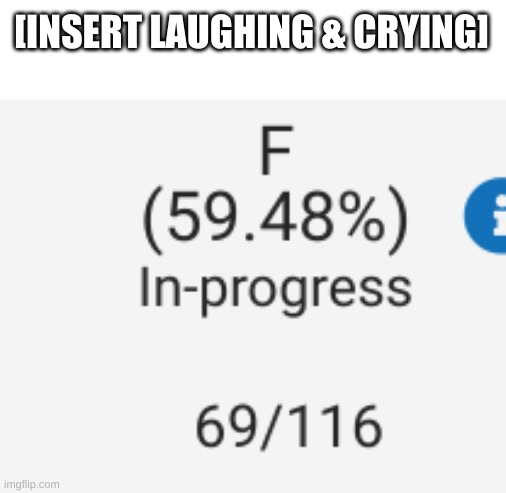 69 points | [INSERT LAUGHING & CRYING] | image tagged in 69,school | made w/ Imgflip meme maker
