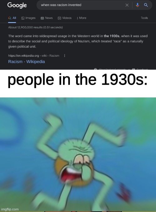 people in the 1930s: | image tagged in memes,funny,fun,funny memes,spongebob | made w/ Imgflip meme maker