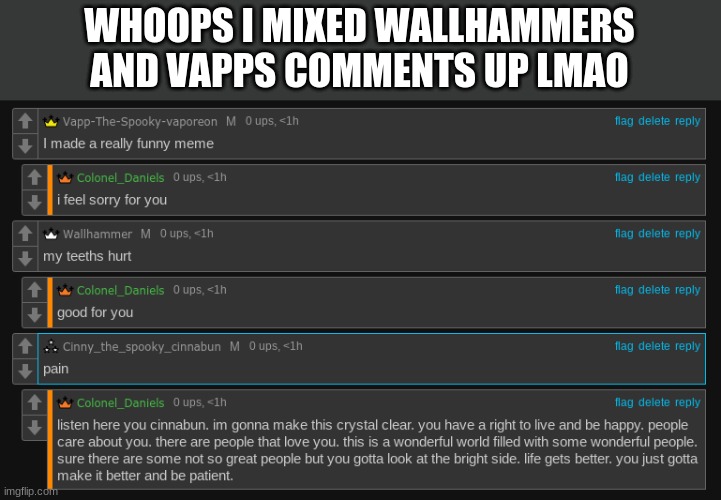 WHOOPS I MIXED WALLHAMMERS AND VAPPS COMMENTS UP LMAO | made w/ Imgflip meme maker