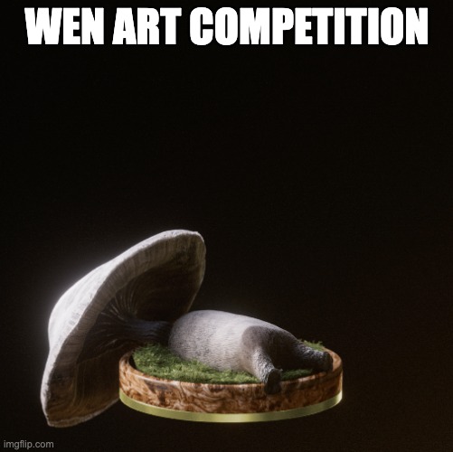 DEAD FUNGI WEN ART COMPETITION | WEN ART COMPETITION | image tagged in nft,nonfungiblefungi,3d | made w/ Imgflip meme maker