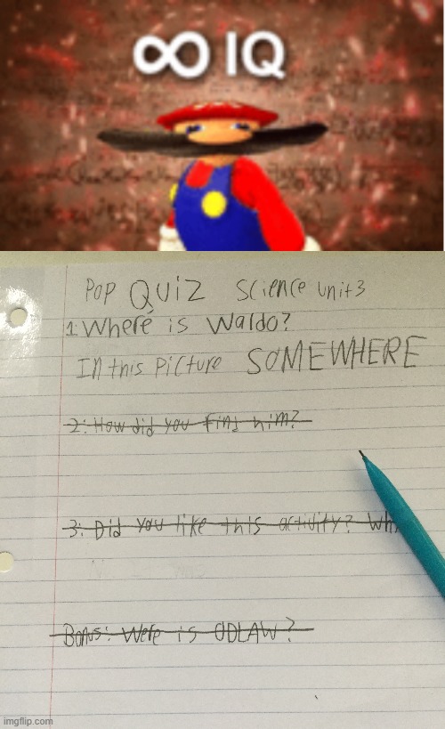 How to get at least 33.33333% on a Pop Quiz | image tagged in infinite iq,funny,mario,funny picture | made w/ Imgflip meme maker
