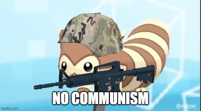 furret army | NO COMMUNISM | image tagged in furret army | made w/ Imgflip meme maker