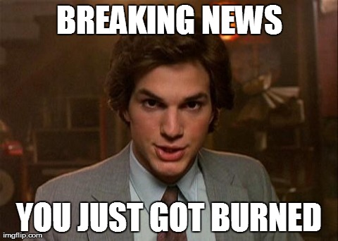 BREAKING NEWS YOU JUST GOT BURNED | image tagged in kelso,burn,funny,memes,kelso burn newscaster | made w/ Imgflip meme maker