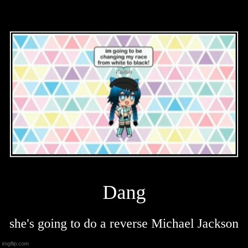 image tagged in funny,demotivationals | made w/ Imgflip demotivational maker