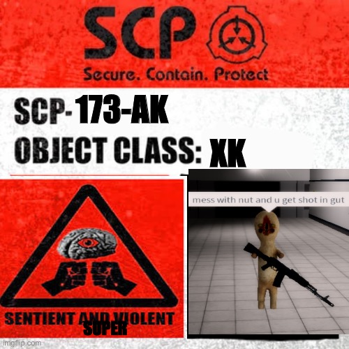 SCP Label Template: Keter | XK; 173-AK; SUPER | image tagged in scp label template keter | made w/ Imgflip meme maker