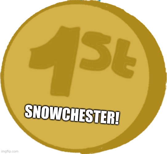I know people won’t agree with me but I think Snowchester is better than Las Nevadas. I’m a Tubbo stan | SNOWCHESTER! | image tagged in 1st place goes to you,snowchester,tubbo,dream smp,minecraft | made w/ Imgflip meme maker