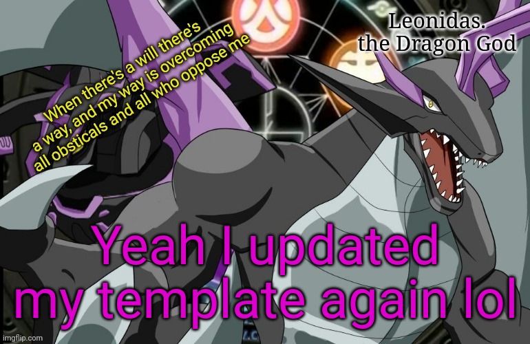 Cuz why not | Yeah I updated my template again lol | image tagged in leonidas announcement template 2 | made w/ Imgflip meme maker