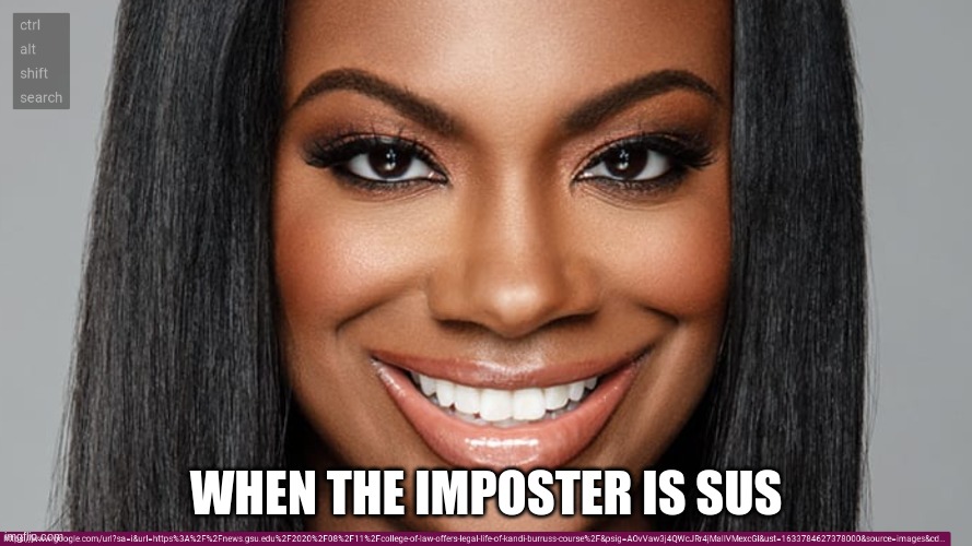 yes | WHEN THE IMPOSTER IS SUS | image tagged in sus | made w/ Imgflip meme maker