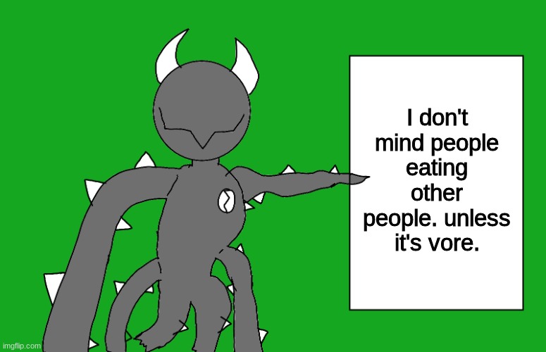 s p i k e 2 | I don't mind people eating other people. unless it's vore. | image tagged in s p i k e 2 | made w/ Imgflip meme maker