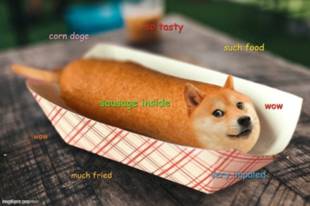 Mmm, corn doge. | image tagged in doge | made w/ Imgflip meme maker