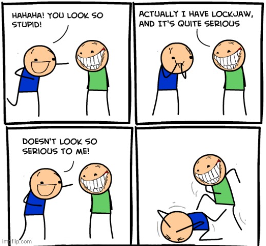 The lockjaw | image tagged in cyanide and happiness,cyanide,comics/cartoons,comics,comic | made w/ Imgflip meme maker