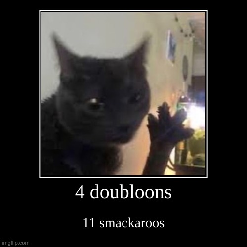 20 coins | image tagged in funny,demotivationals | made w/ Imgflip demotivational maker