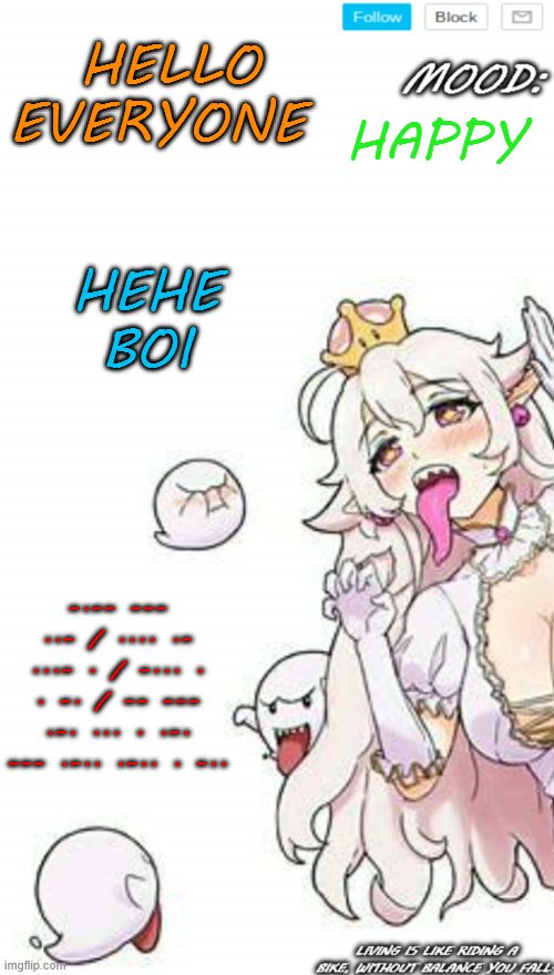 HeHe boi | HELLO EVERYONE; HAPPY; HEHE BOI; -.-- --- ..- / .... .- ...- . / -... . . -. / -- --- .-. ... . .-. --- .-.. .-.. . -.. | image tagged in test ssfr template | made w/ Imgflip meme maker