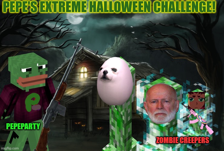 Zombie invasion continues... | PEPE'S EXTREME HALLOWEEN CHALLENGE! PEPEPARTY; ZOMBIE CREEPERS | image tagged in pepe the frog,pepe,party,zombie,invasion | made w/ Imgflip meme maker