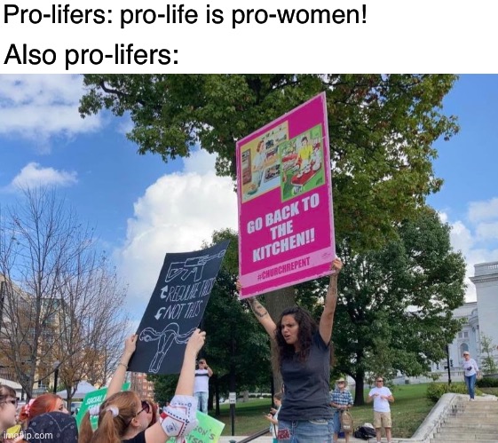 Sick. | Pro-lifers: pro-life is pro-women! Also pro-lifers: | image tagged in abortion,abortion rights,womens rights,pro-life,pro-choice,conservative hypocrisy | made w/ Imgflip meme maker