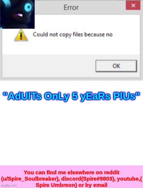 Spire CNCFNB template | "AdUlTs OnLy 5 yEaRs PlUs" | image tagged in spire cncfnb template | made w/ Imgflip meme maker