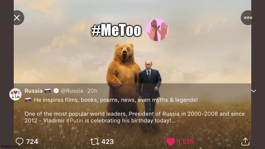 It seemed like Careless Whisper at first |  #MeToo | image tagged in vladimir putin,bear,69,happy birthday,russia,metoo | made w/ Imgflip meme maker