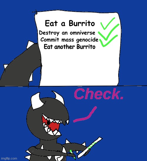 check. | Eat another Burrito | image tagged in check | made w/ Imgflip meme maker