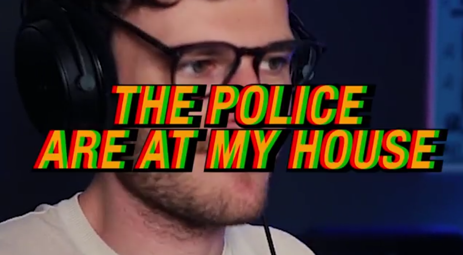 High Quality The police are at my house Blank Meme Template