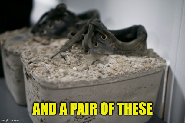 AND A PAIR OF THESE | made w/ Imgflip meme maker