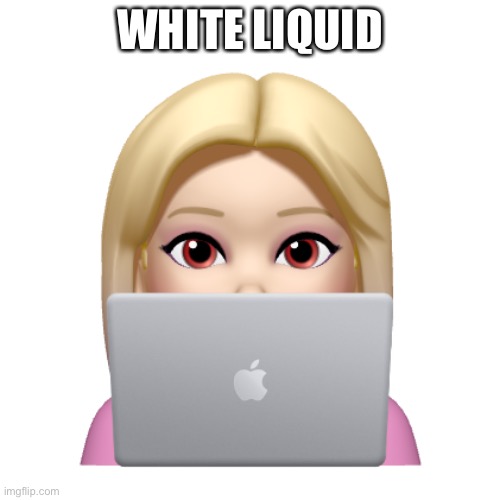 (Cinna- human seed) | WHITE LIQUID | image tagged in peach is looking | made w/ Imgflip meme maker
