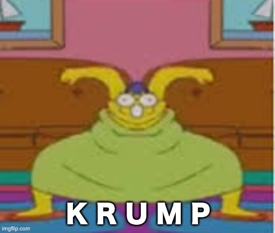 K R U M P | image tagged in memes,unfunny | made w/ Imgflip meme maker