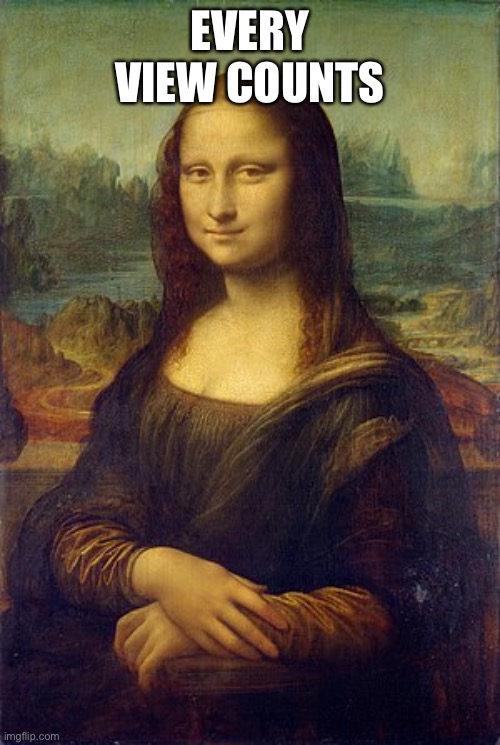 imgflip galleries | EVERY VIEW COUNTS | image tagged in rat,burger,rat burger,mona lisa | made w/ Imgflip meme maker