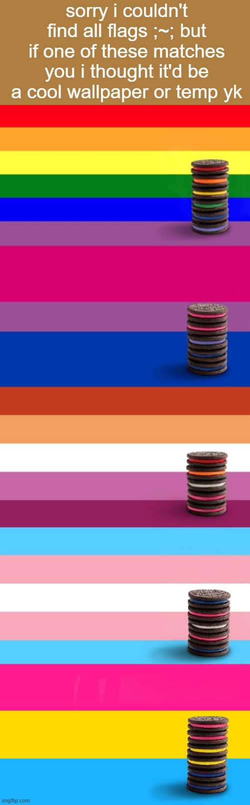 i alr made a pan temp for me lol | sorry i couldn't find all flags ;~; but if one of these matches you i thought it'd be a cool wallpaper or temp yk | made w/ Imgflip meme maker