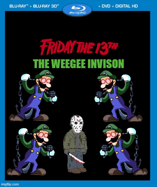 Friday The 13th The Weegee Invison | THE WEEGEE INVISON | image tagged in friday the 13th,weegee,infection,dvd | made w/ Imgflip meme maker