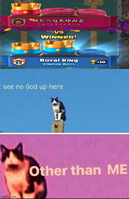 I'm too good | image tagged in i see no god up here other than me,clash royale | made w/ Imgflip meme maker