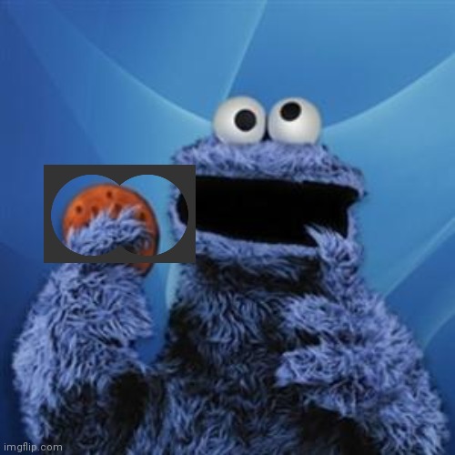 cookie monster | image tagged in cookie monster | made w/ Imgflip meme maker