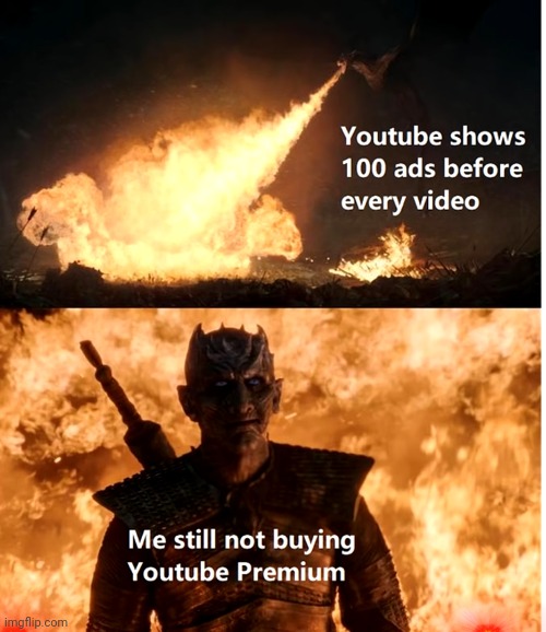 Still NOT buying YT premim | image tagged in youtube | made w/ Imgflip meme maker