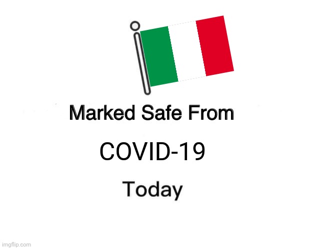 80% VACCINATED ITALIANS! | COVID-19 | image tagged in memes,marked safe from,italy,coronavirus,covid-19,vaccines | made w/ Imgflip meme maker