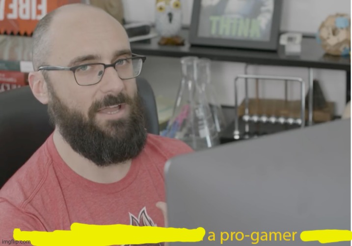 VSauce pro gamer | image tagged in vsauce pro gamer | made w/ Imgflip meme maker