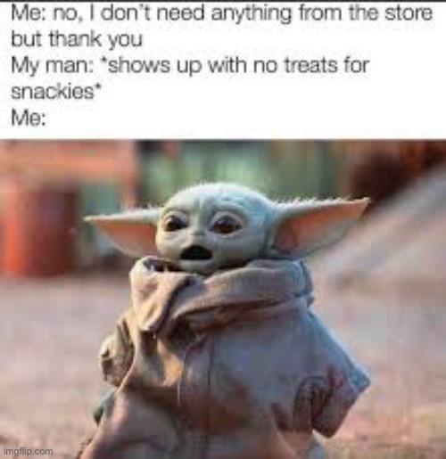 image tagged in baby yoda,snacks,yummy,memes | made w/ Imgflip meme maker