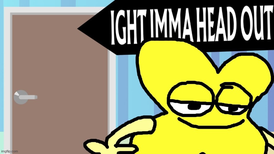 haha idk where we going or what time we will get back | made w/ Imgflip meme maker