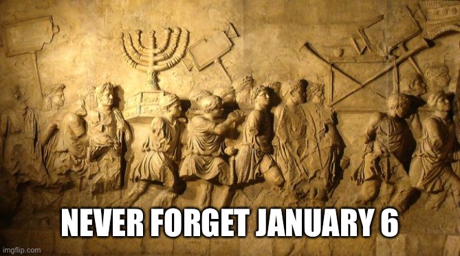 NEVER FORGET JANUARY 6 | made w/ Imgflip meme maker