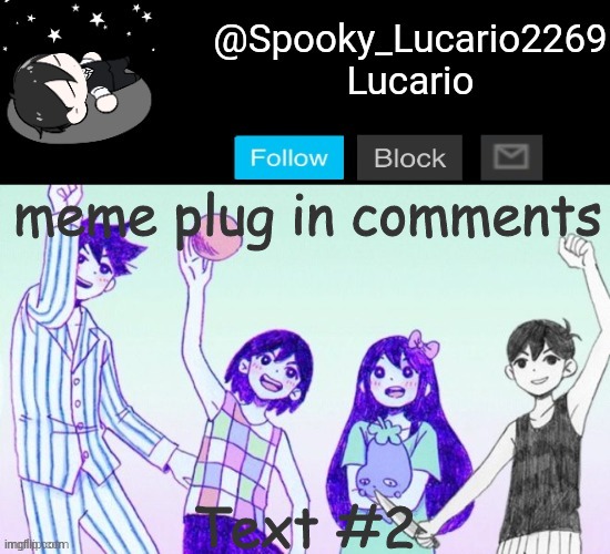https://imgflip.com/i/5pu1z7 ((THANKS YACHI FOR THE TEMP!)) | meme plug in comments; Text #2 | image tagged in omori template thank you yachi | made w/ Imgflip meme maker