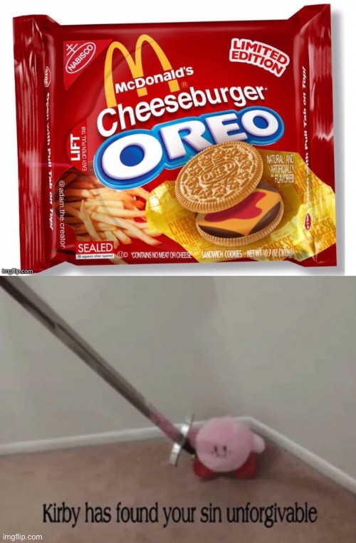 Who thought of this!?! | image tagged in kirby has found your sin unforgivable,memes,funny,oreos,cursed | made w/ Imgflip meme maker
