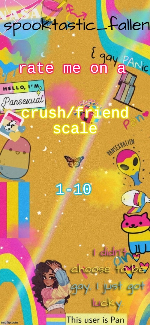 lmfaoo | rate me on a; crush/friend scale; 1-10 | image tagged in thx gummyworm,imgflip trends | made w/ Imgflip meme maker