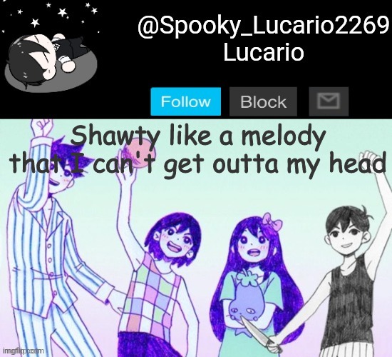 Meme: SHAWTY'S LIKE A MELODY IN MY HEAD - All Templates 