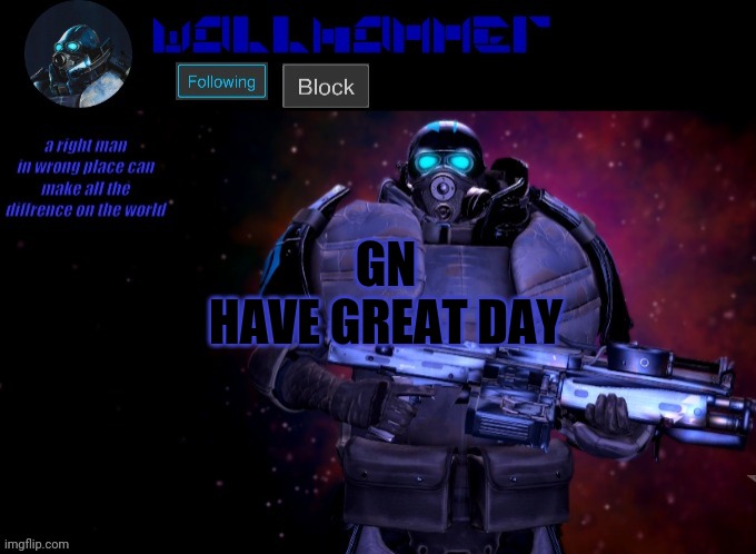 wallhammer | GN
HAVE GREAT DAY | image tagged in wallhammer | made w/ Imgflip meme maker