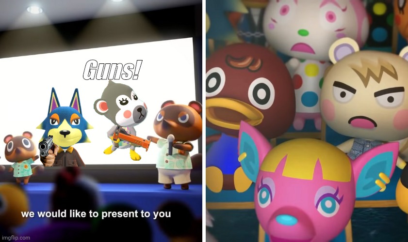 animal crossing the suprise | Guns! | image tagged in animal crossing the suprise | made w/ Imgflip meme maker