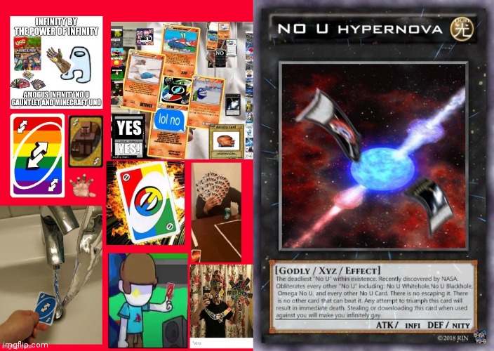 One last thing: the no u hypernova | image tagged in omega-penultimate zeta-omega-gigacard tier | made w/ Imgflip meme maker