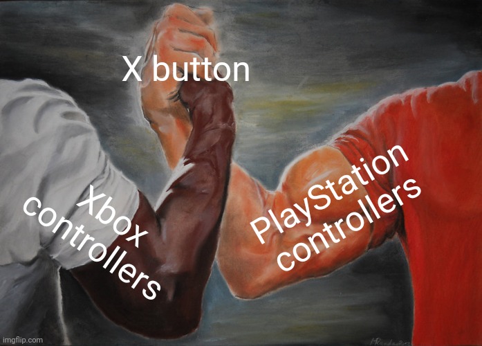 Epic Handshake Meme | X button; PlayStation controllers; Xbox controllers | image tagged in memes,epic handshake | made w/ Imgflip meme maker