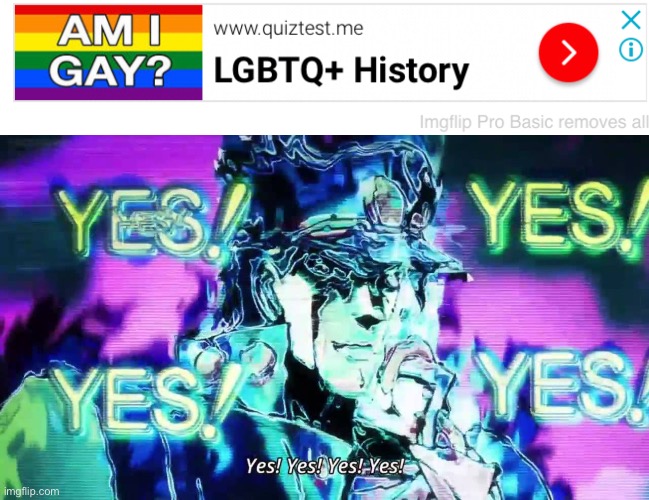 Yes you are | image tagged in anime yes yes yes yes | made w/ Imgflip meme maker