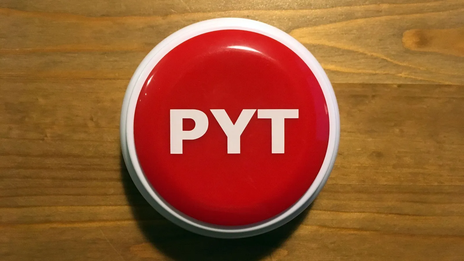 High Quality pyt button Blank Meme Template
