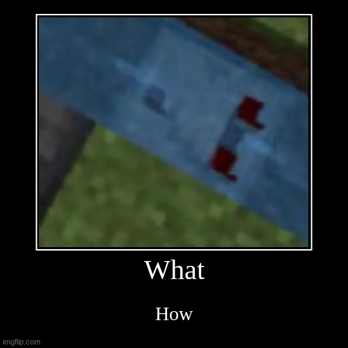 image tagged in funny,demotivationals | made w/ Imgflip demotivational maker