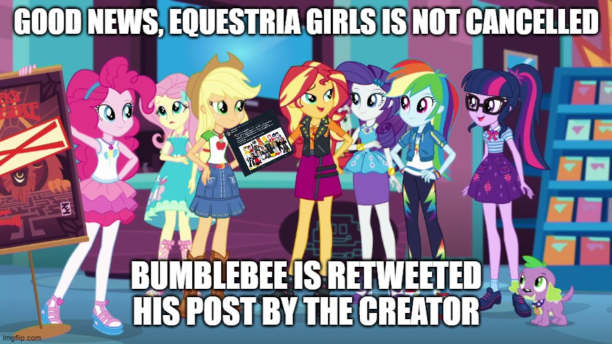 Equestria Girls is not cancelled. Jeremy Levy has a post... | GOOD NEWS, EQUESTRIA GIRLS IS NOT CANCELLED; BUMBLEBEE IS RETWEETED HIS POST BY THE CREATOR | image tagged in equestria girls,sunset shimmer,transformers,bumblebee | made w/ Imgflip meme maker