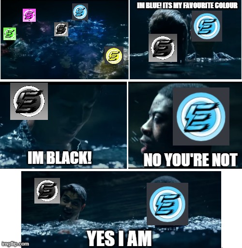 Im black | IM BLUE! ITS MY FAVOURITE COLOUR; IM BLACK! NO YOU'RE NOT; YES I AM | image tagged in power rangers | made w/ Imgflip meme maker